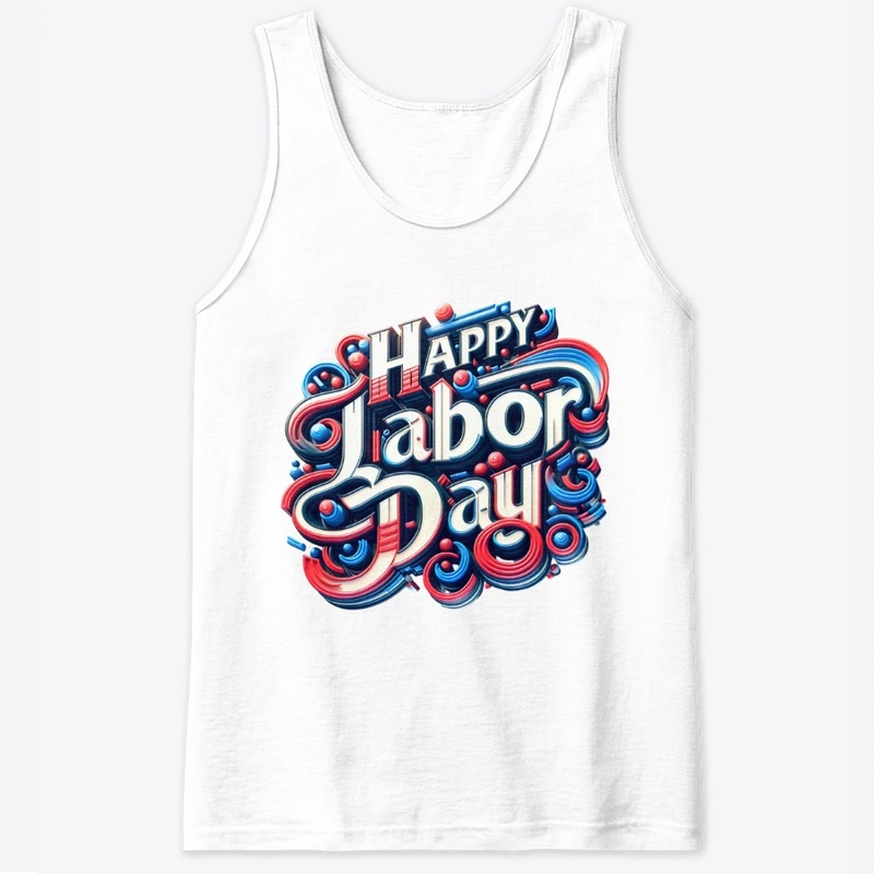 HAPPY LABOR DAY