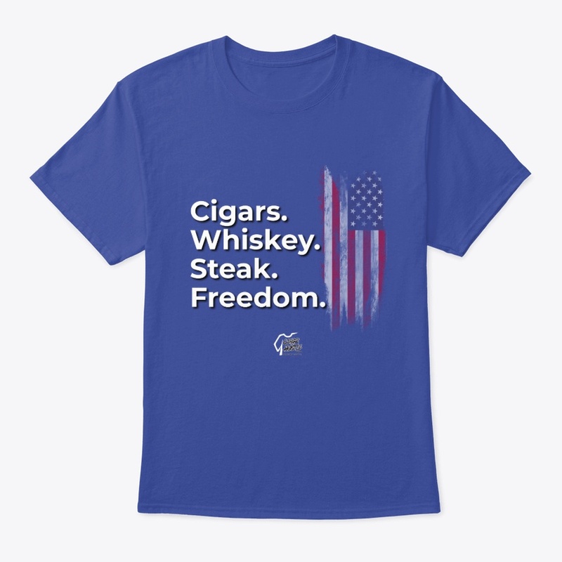 Cigars, Whiskey, Steak, FREEDOM