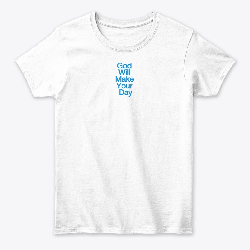 God will make you day