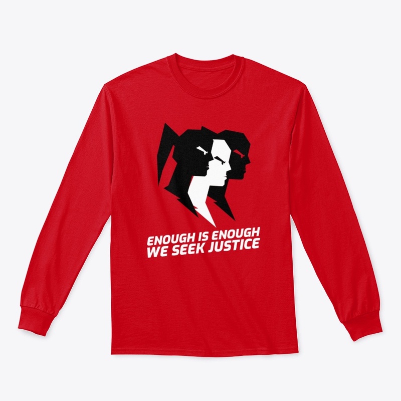 ENOUGH IS ENOUGH, JUSTICE