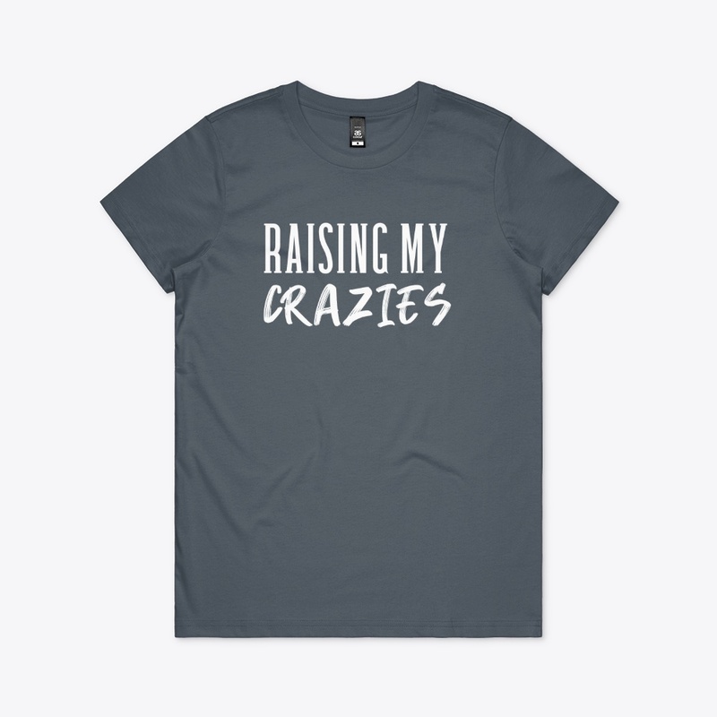 Raising My Crazies 