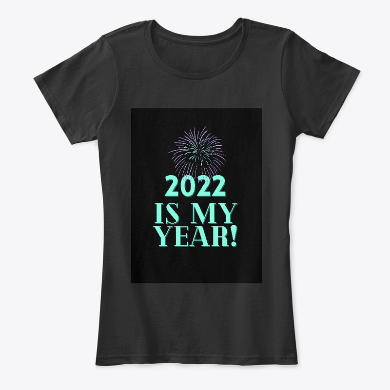 2022 Is My Year! (Black Version)