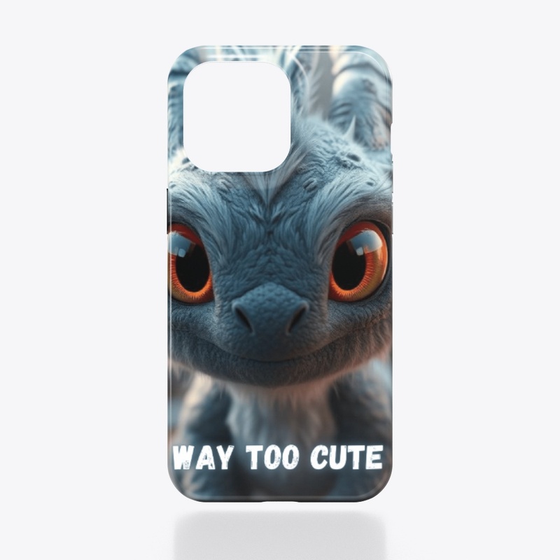 Way Too Cute - Dragon
