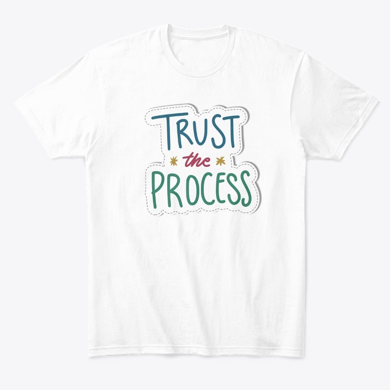 tshirt trust the process