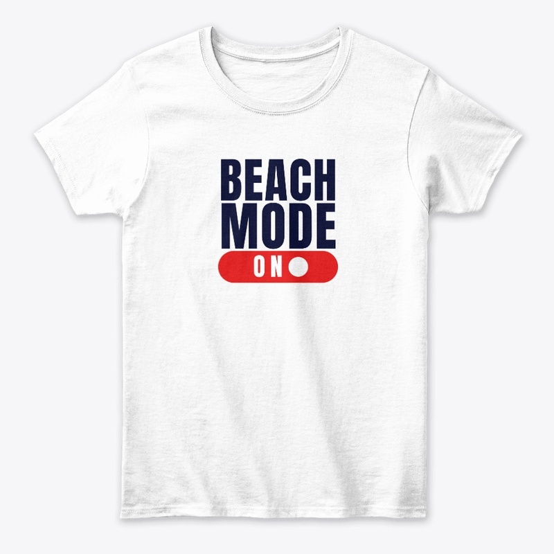 Beach Mode T-Shirt & Hoodies