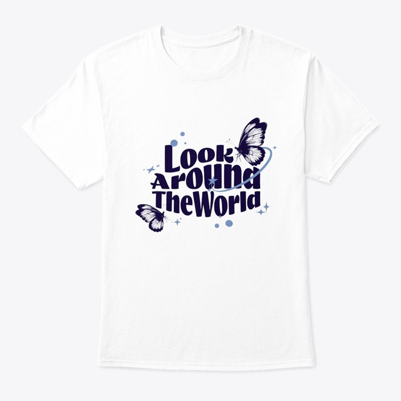 Look around the world T shirt title