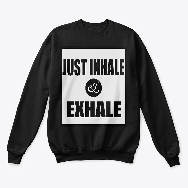 JUST INHALE AND EXHALE YOGA SHIRT