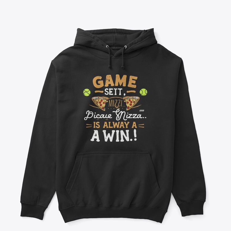 Game Set Match and Pizza! funny shirt