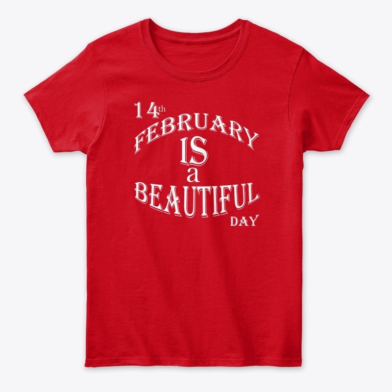 14th February  t shirt
