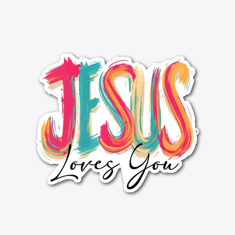 Jesus Loves you!