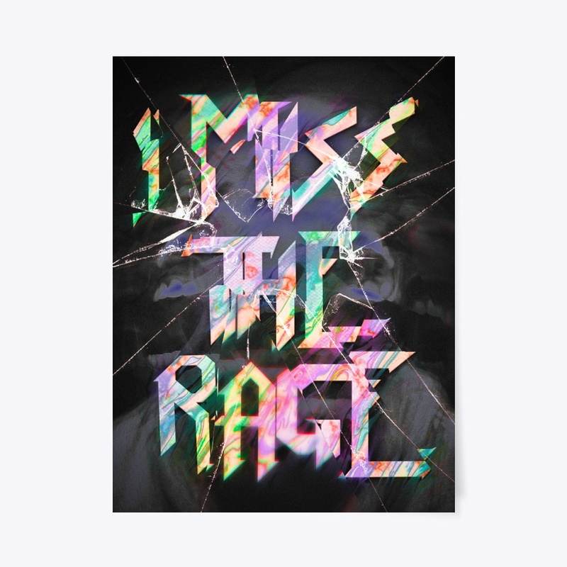 I MISS THE RAGE
