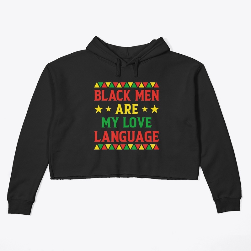 Black Men Are My Love Language