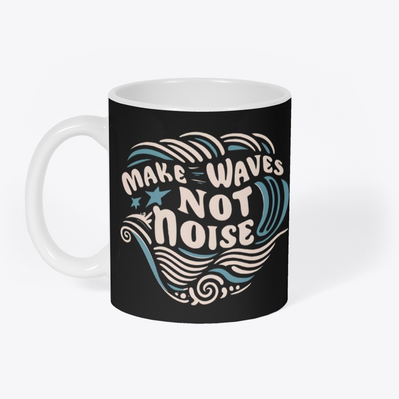 Make waves not noise T-shirt
