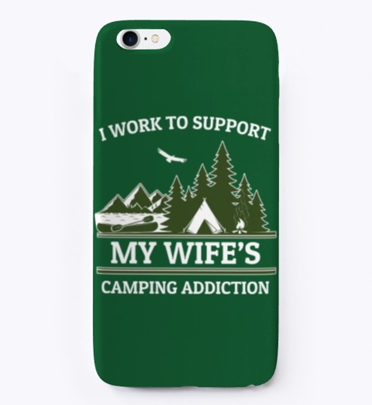 I Support My Wife's Camping Addiction