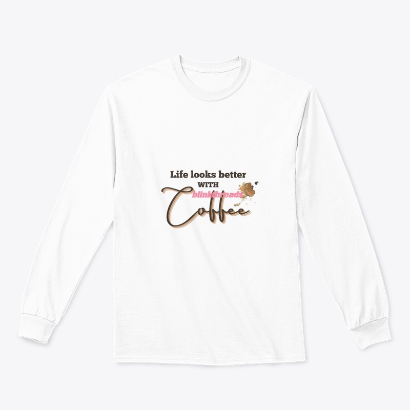 Life looks better with coffee