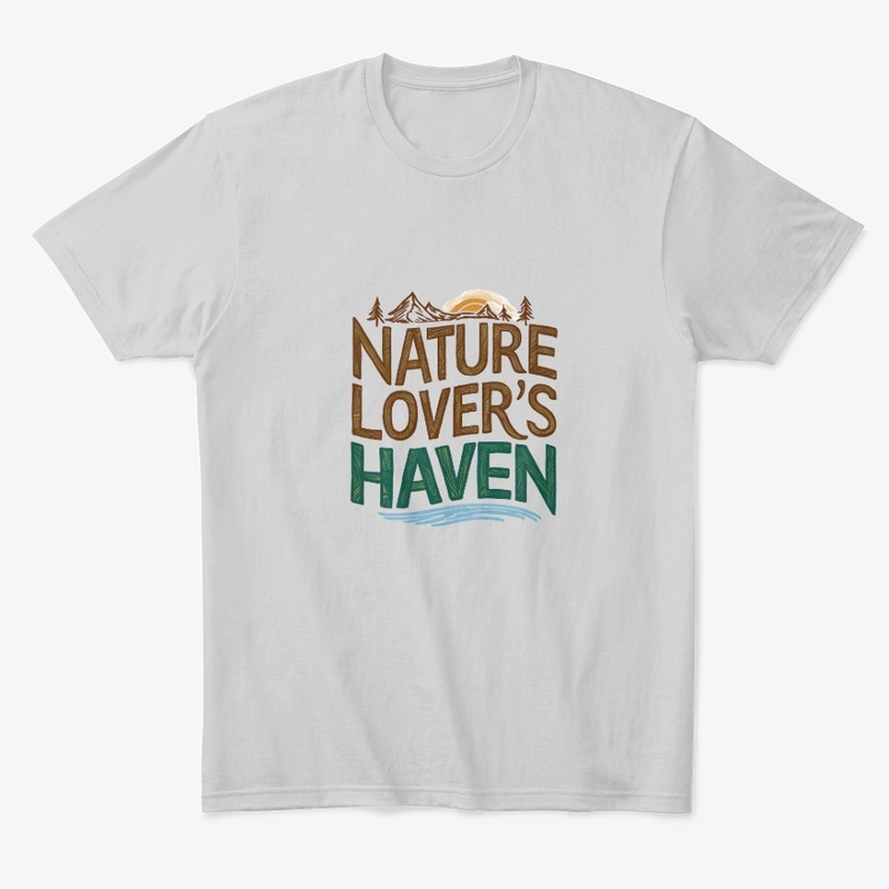 "Nature Lover's Paradise T-Shirt"