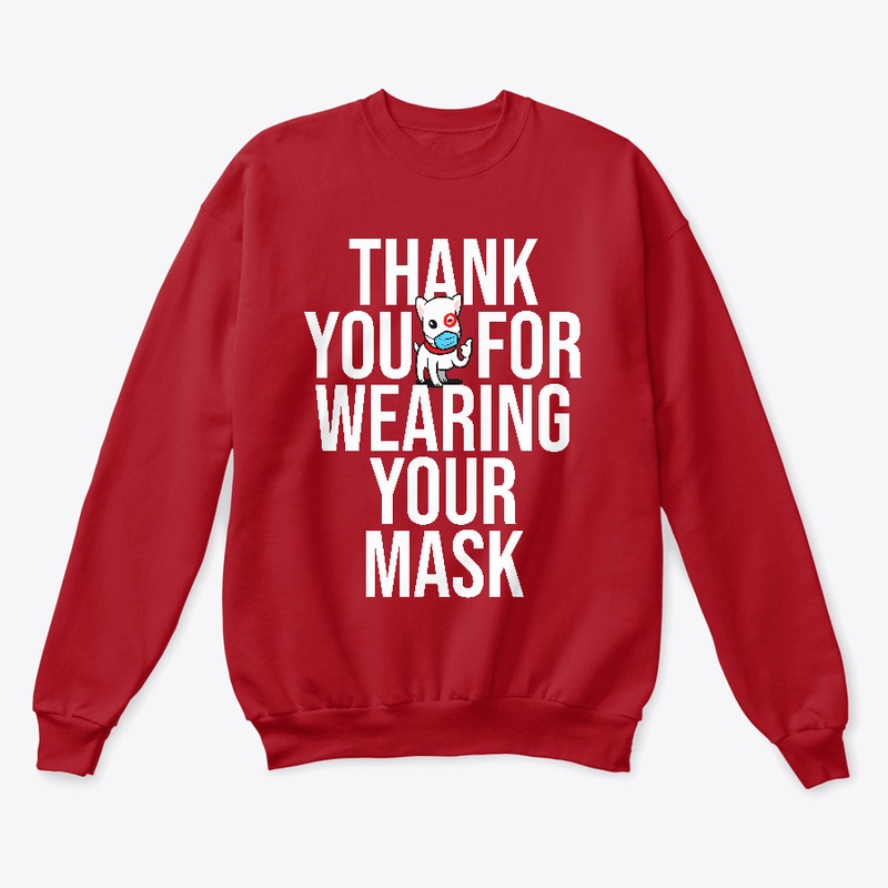 Thank You For Wearing Your Mask