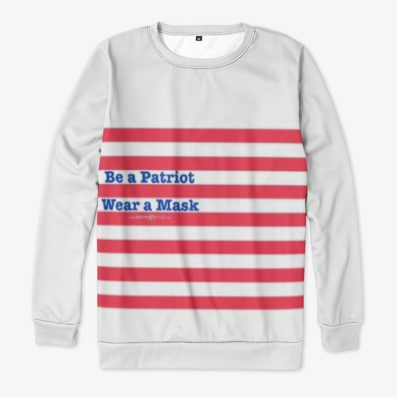Be a Patriot Wear a Mask Mask etc