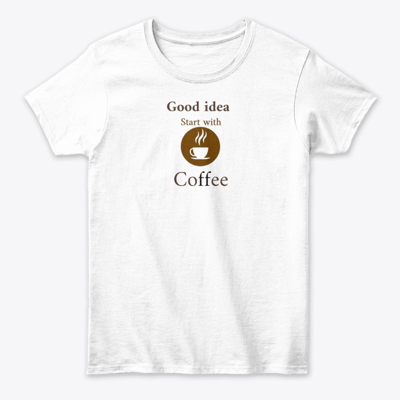 Good idea start with coffee
