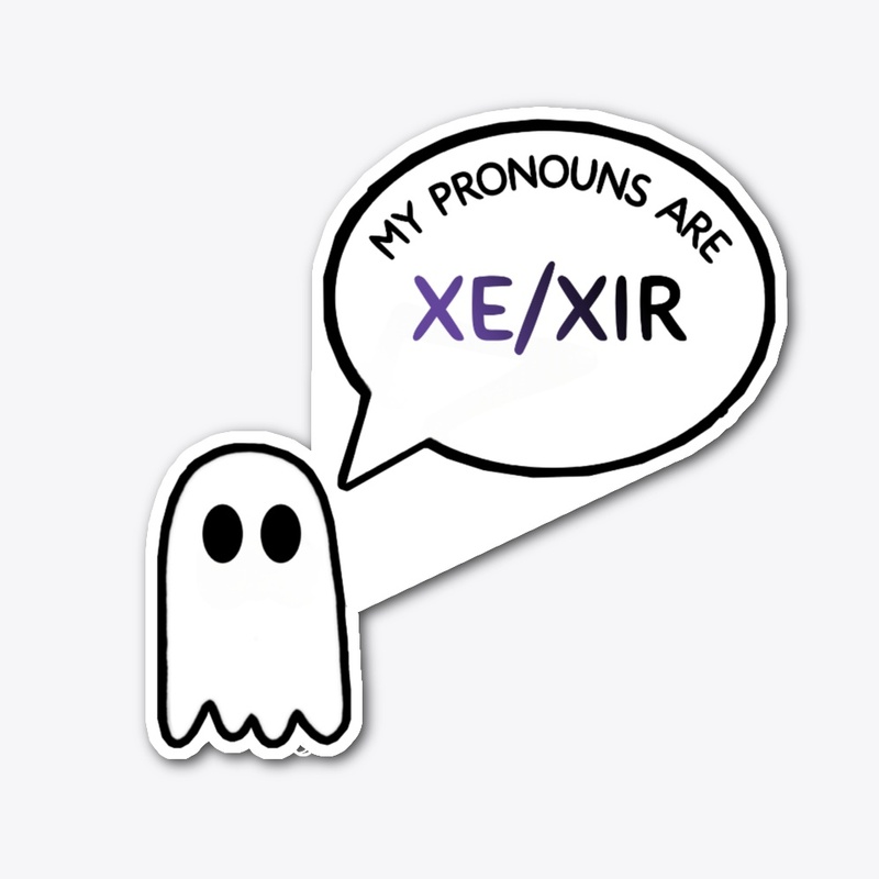 My Pronouns are XE/XIR