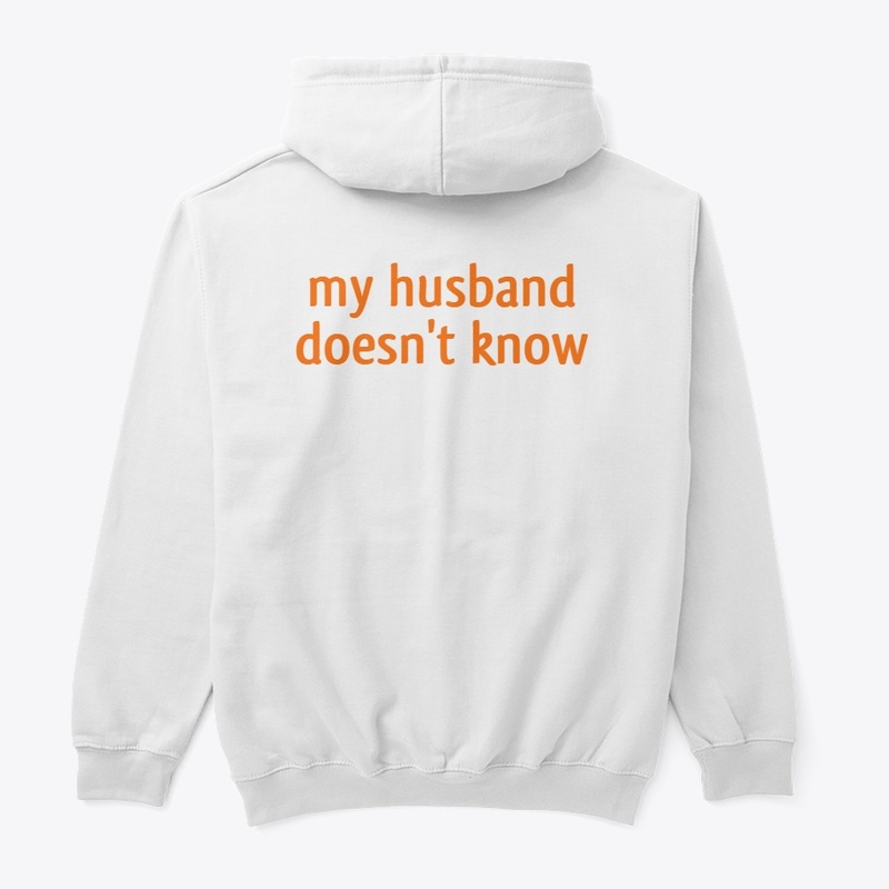 Thank God my husband doesn't know
