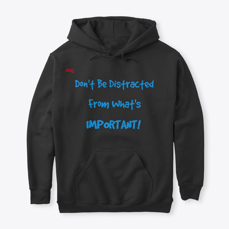 Don't Be Distracted