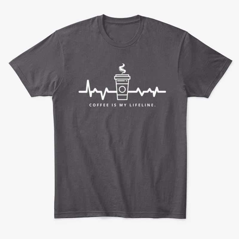 Coffee Is My Lifeline Shirt