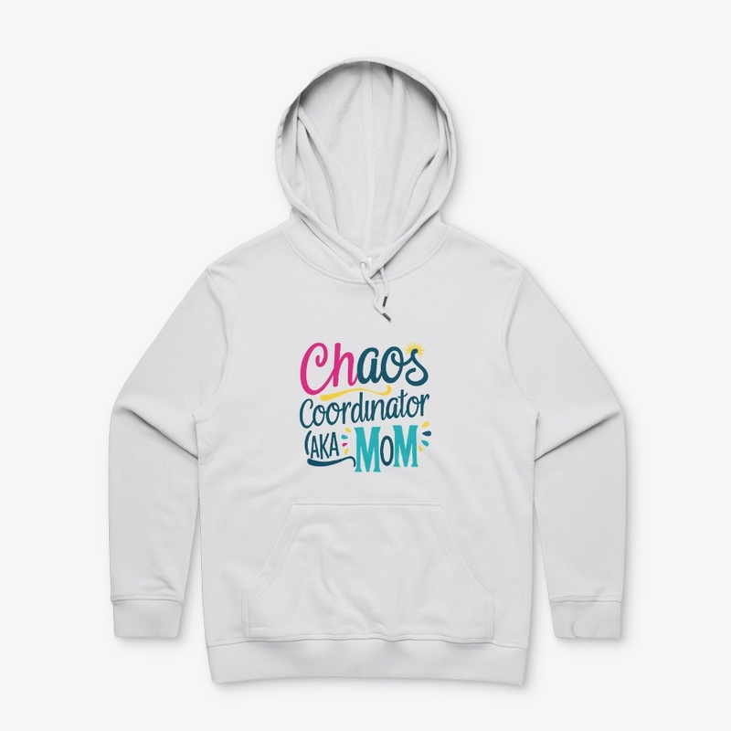 Chaos Coordinator AKA Mom 