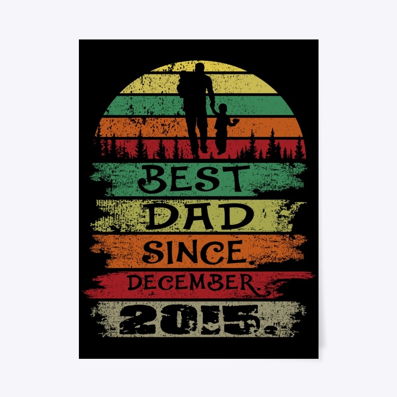Best Dad Since December 2015 Vintage