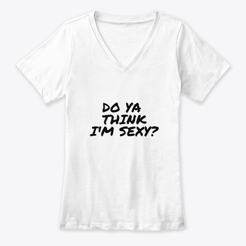 Do Ya Think I'm Sexy?