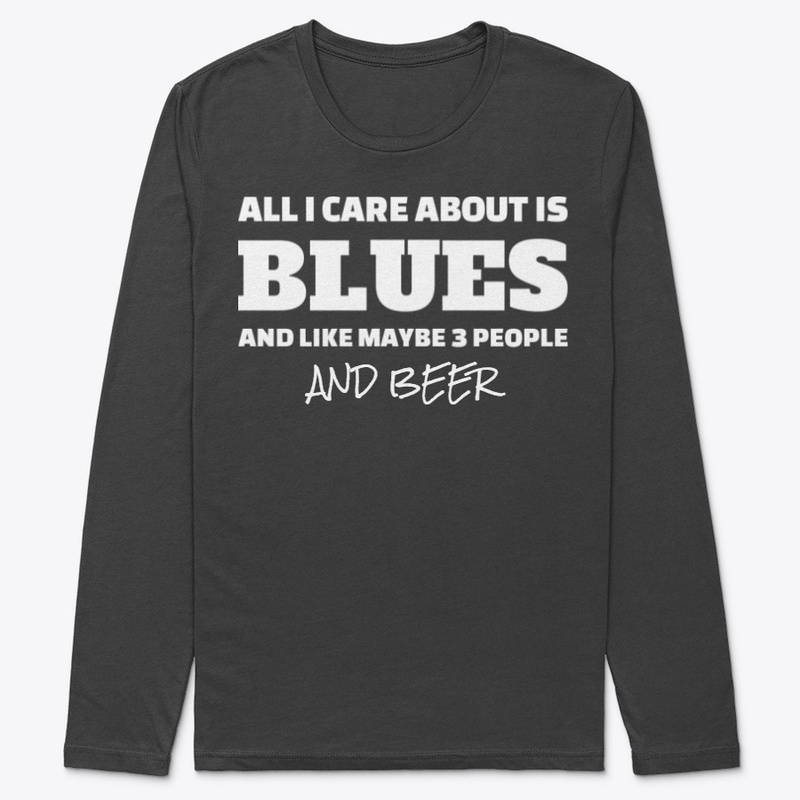 All I Care About Is Blues