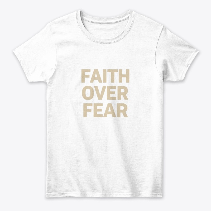 Faith Over Fear Christian Apparel