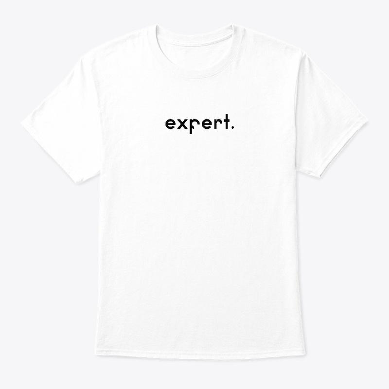 Expert - Simpe Funny Cool Words T-Shirt