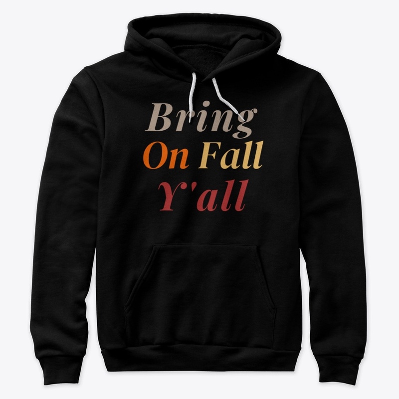 Bring On Fall Y'all