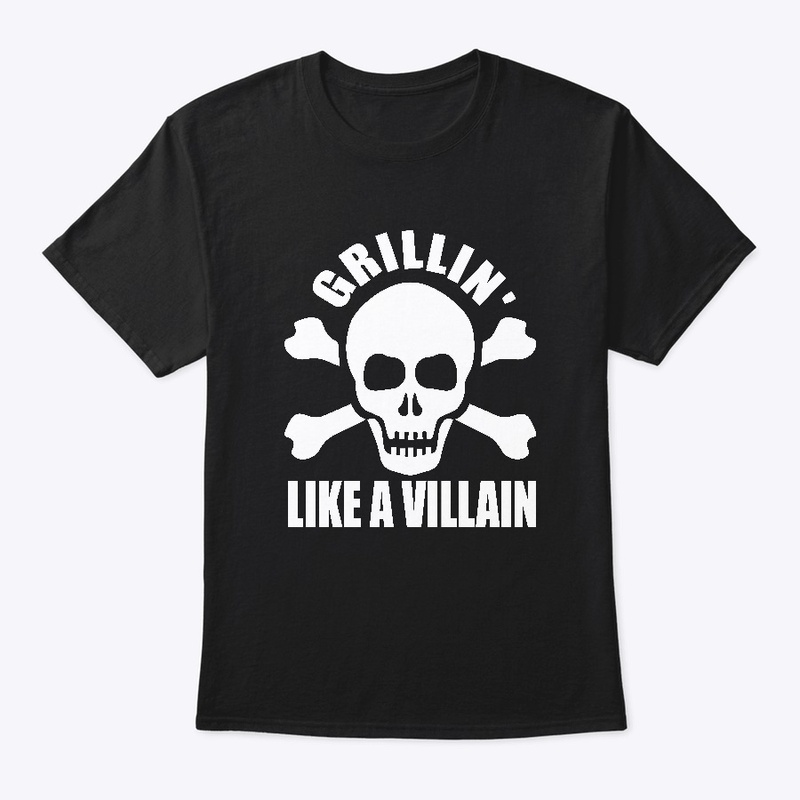 Grillin Like a Villian BBQ Chef Tshirt