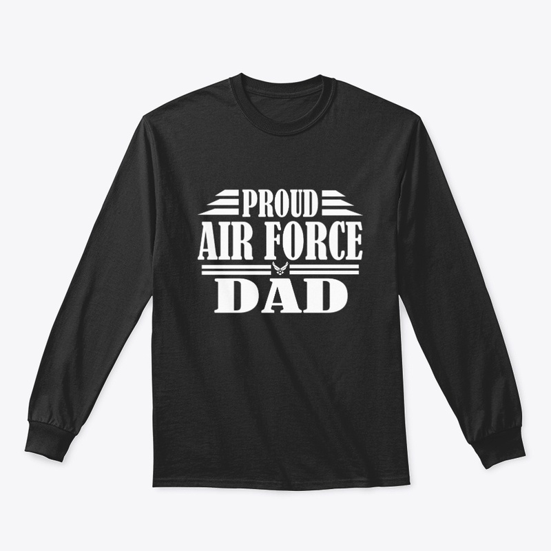 Proud Air Force Dad Veterans Day
