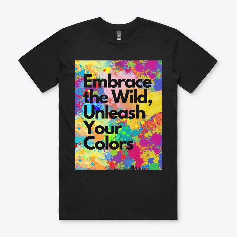 Embrace the Wild, Unleash Your Colors