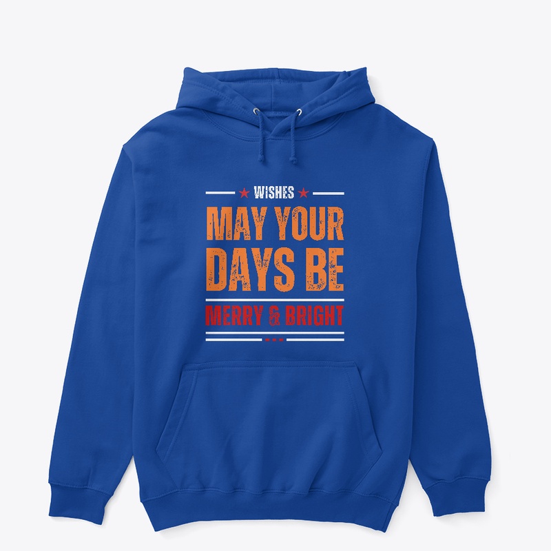 may your days be merry & bright t-shirt.