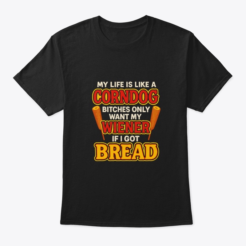 My Life Is Like a Corndog
