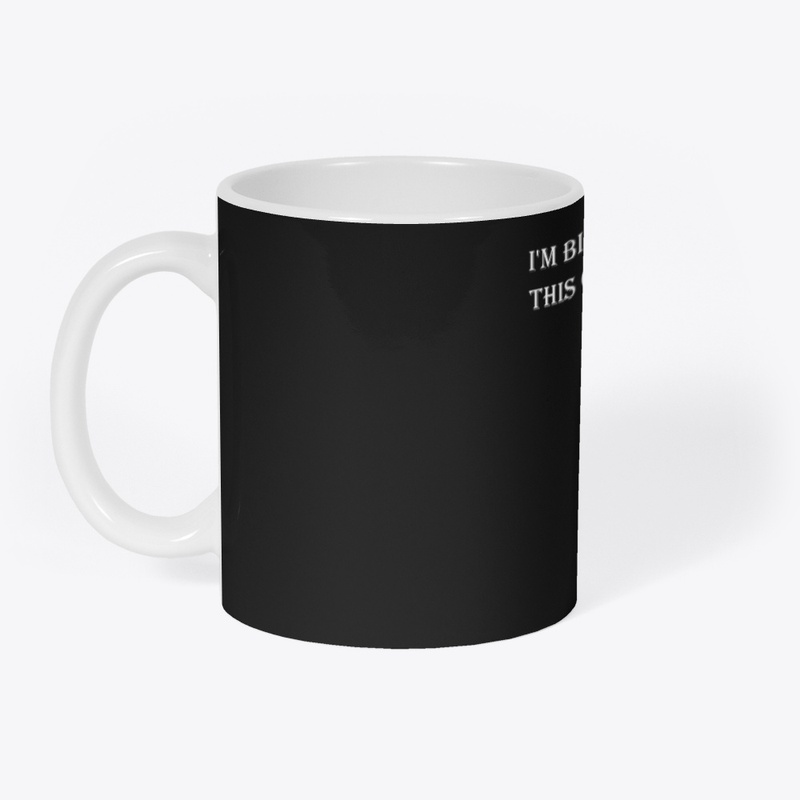 I'm-billing-T shirts for Women and Men
