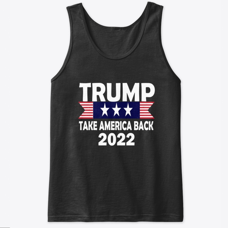 Trump Take America Back 2022 Shirts 