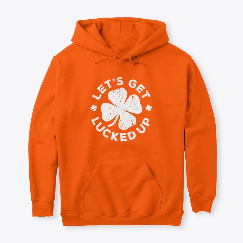 Click Buy Lets Get Lucked Up Saint P