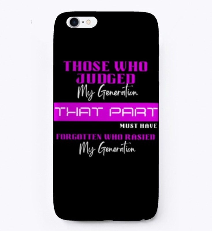 Those Who Judged My Generation 
