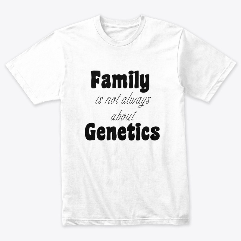 Family is not always about Genetics