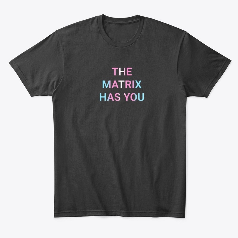The Matrix Has Trans Pride