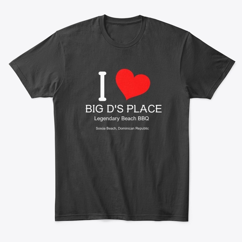 I Love Big D's Place