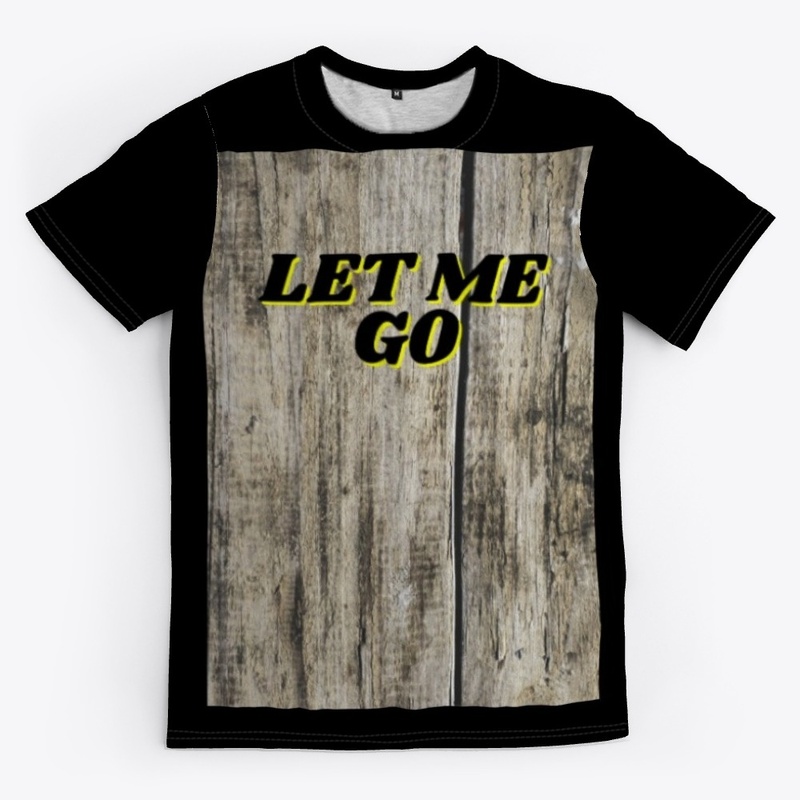 let me go
