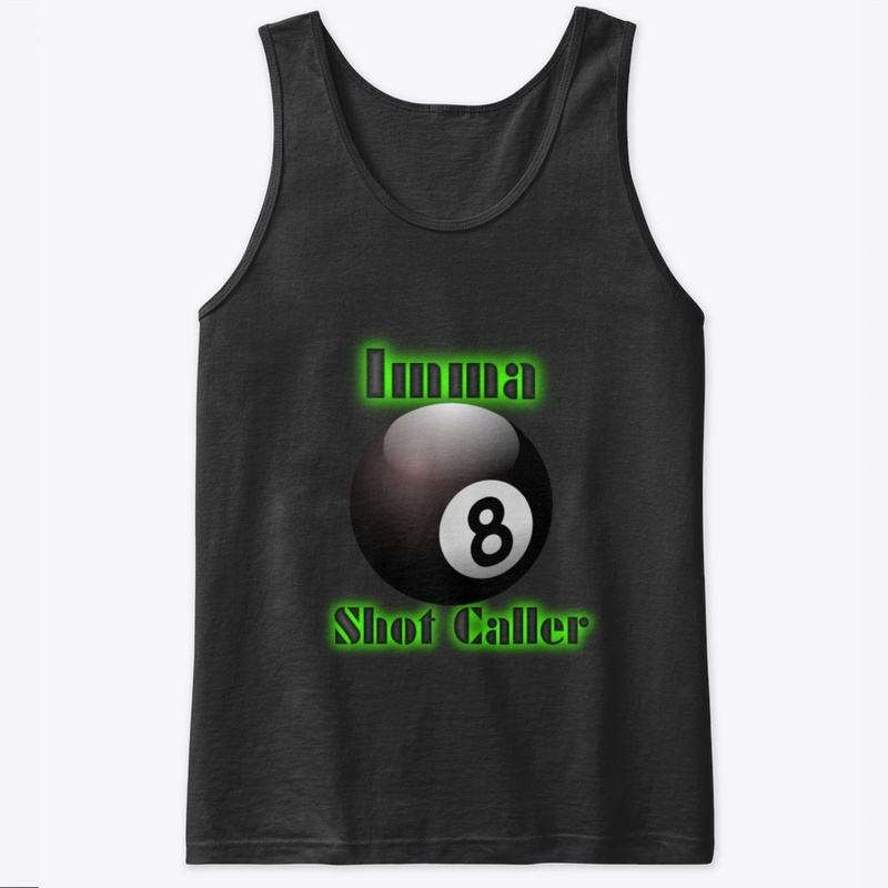 IMMA SHOT CALLER BILLIARDS POOL T-SHIRT