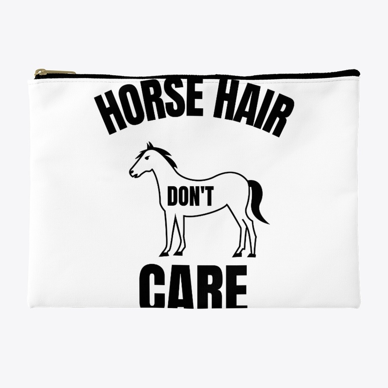 Horse hair don't care