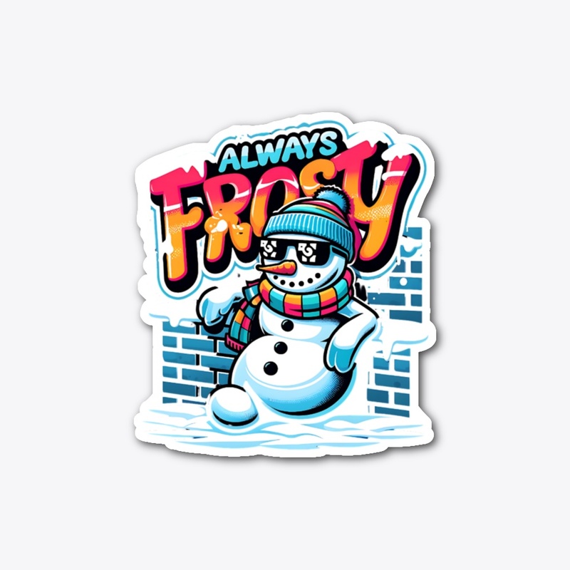 ALWAYS FROSTY